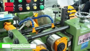 [METALEX 2023] Thread Rolling Machine – Future Vision Associate
